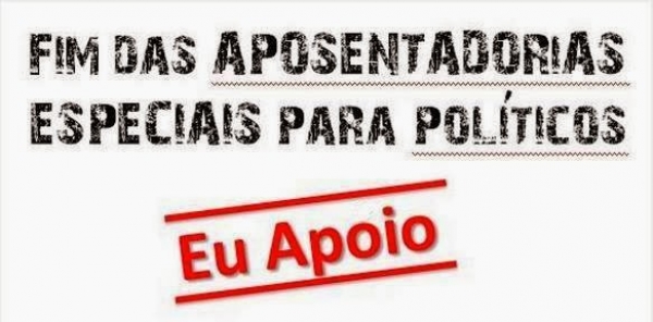 Sugestão Legislativa para o fim da aposentadoria especial para Senadores e&nbsp;Deputados