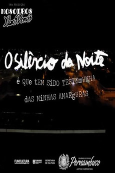 Cine Lume estreia ‘O Silêncio da Noite é que Tem Sido Testemunha das Minhas Amarguras’
