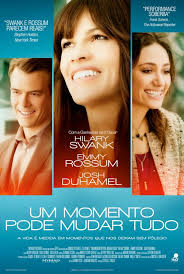 Um Momento Pode Mudar Tudo - Filme