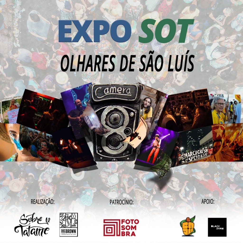 ExpoSoT – Olhares de São Luís: últimos dias da mostra&nbsp;fotográfica