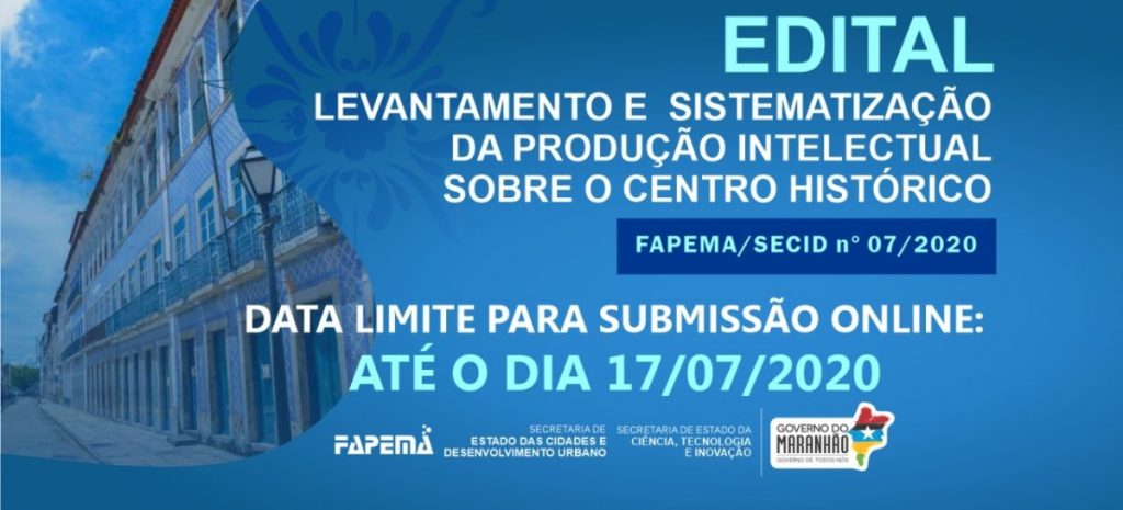 FAPEMA e SECID lançam edital para sistematizar a produção intelectual sobre o Centro&nbsp;Histórico