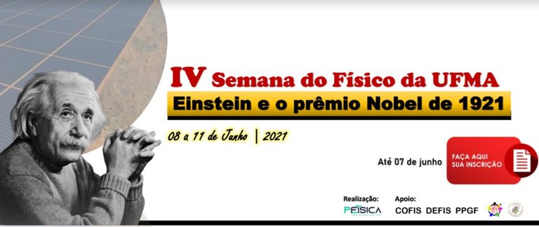 Abertas as inscrições da IV Semana do Físico da UFMA, que ocorrerá entre os dias 8 e 11 de junho, em formato&nbsp;remoto