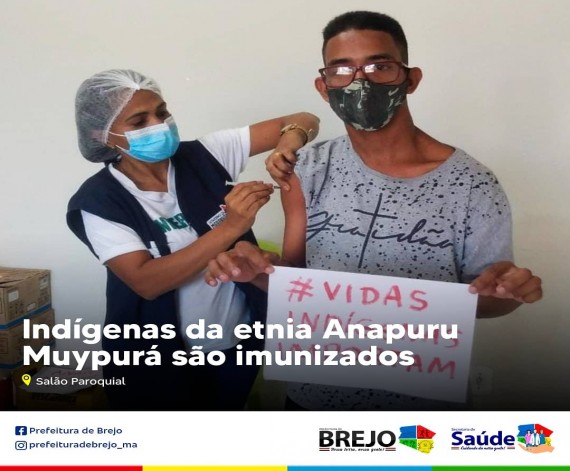 Indígenas de Etnia Anapuru Muypurá são Imunizados em&nbsp;Brejo