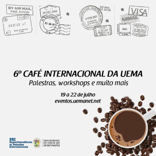 Inscrições abertas para VI Café Internacional da&nbsp;UEMA