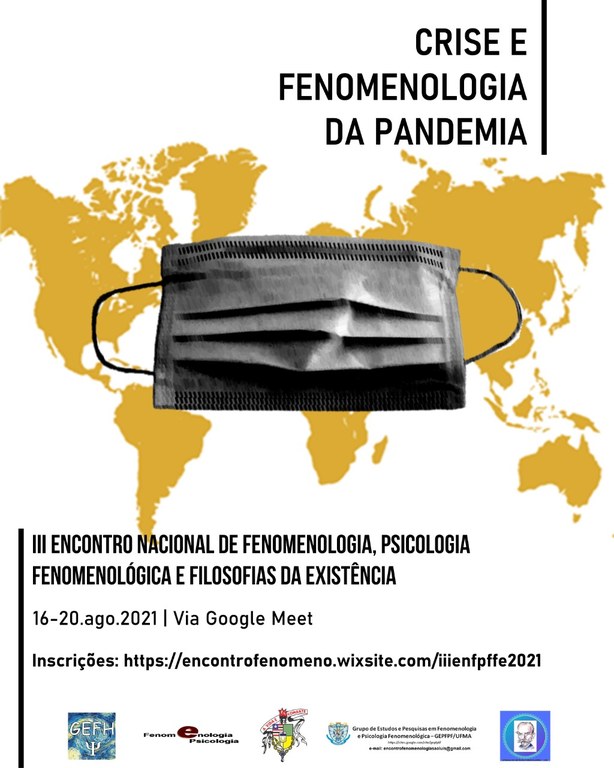 III Encontro Nacional de Fenomenologia, Psicologia Fenomenológica e Fiosofias da Existência será realizado entre 16 a 20 deste mês e terá a crise na pandemia como&nbsp;tema