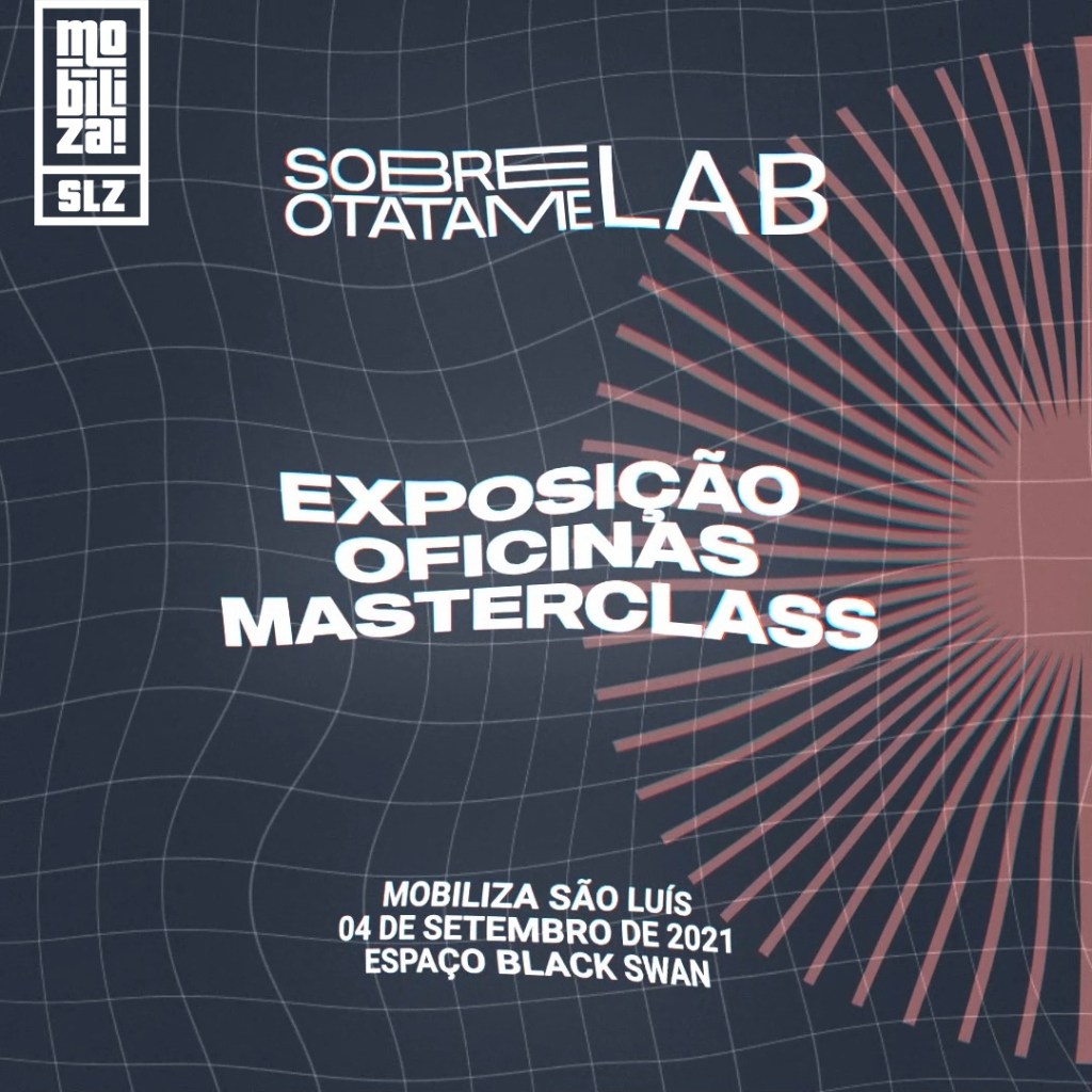 SobreOTatame no Mobiliza São Luís: inscrições abertas para exposição, oficinas e&nbsp;masterclasses
