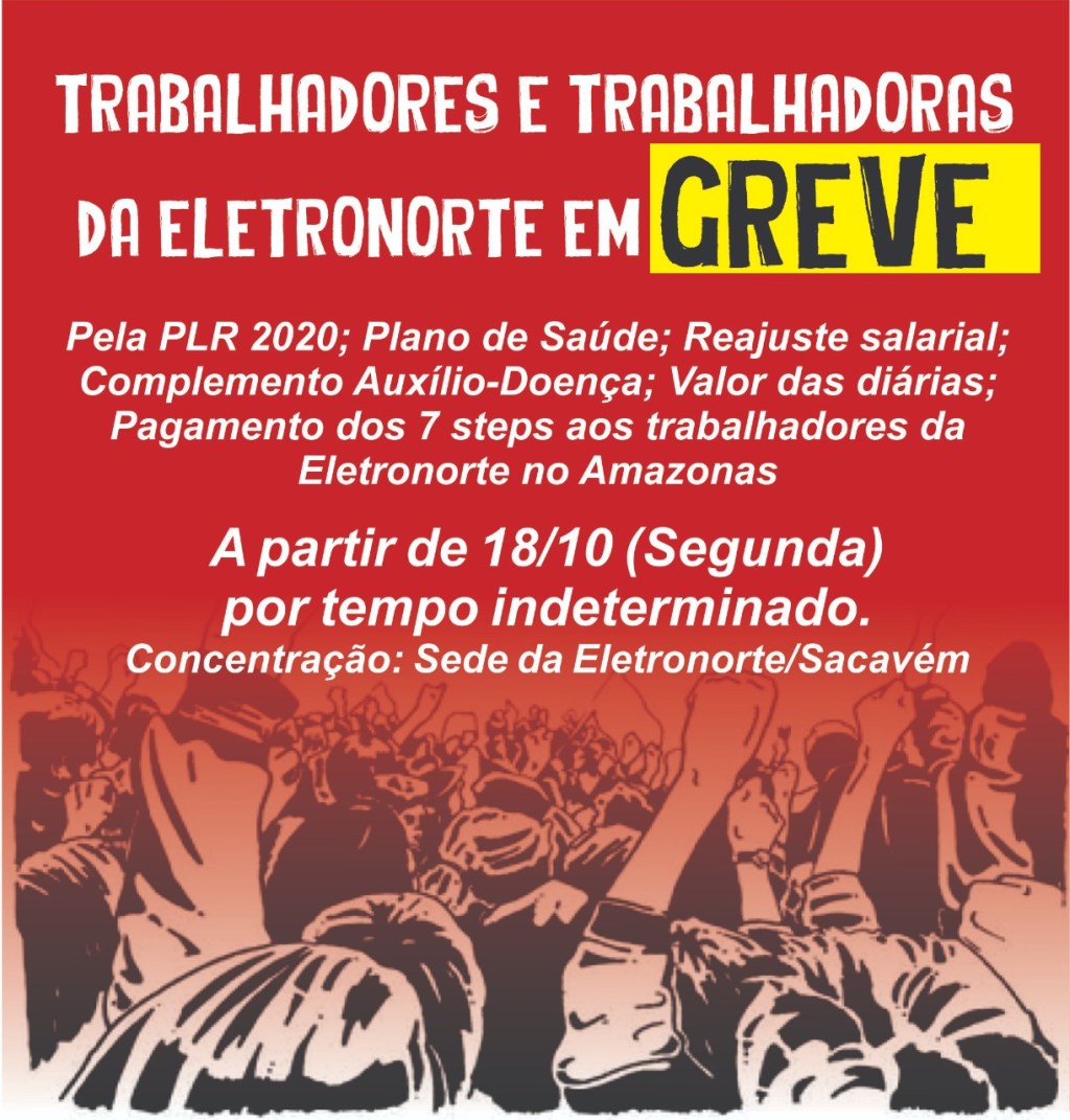 Trabalhadores da Eletrobras/Eletronorte entrarão em greve nesta segunda&nbsp;(18)