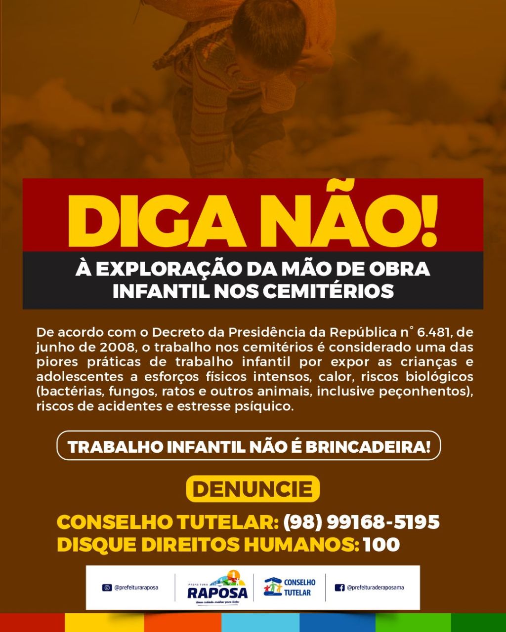 Prefeitura de Raposa alerta contra o trabalho infantil em&nbsp;cemitérios