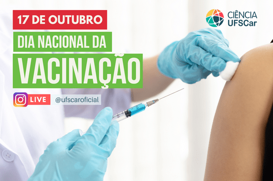 Dia Nacional da Vacinação: UFSCar promove conversa com pesquisadora para esclarecer dúvidas da população