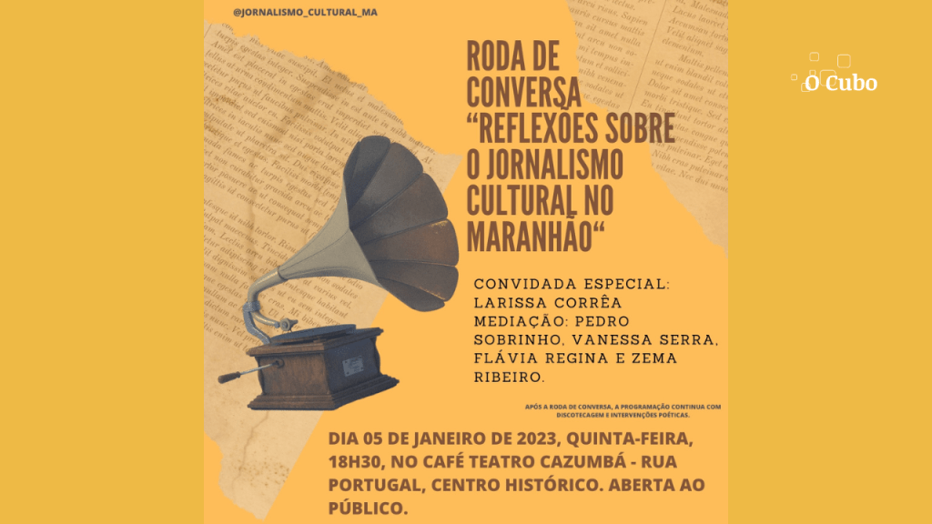 Roda de conversa ‘Jornalismo Cultural no Maranhão, Reflexão e Importância em tempos de&nbsp;Mudanças’