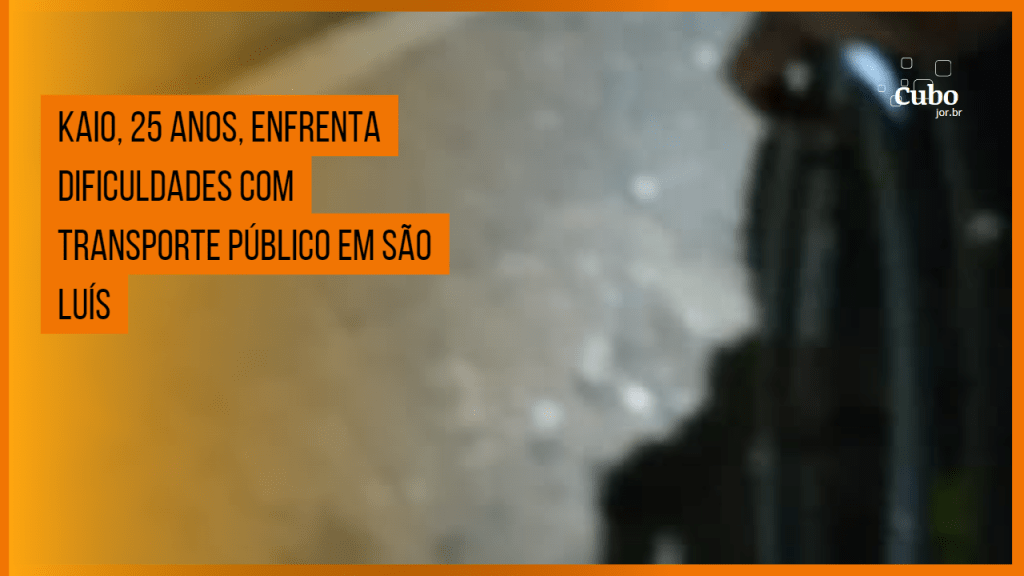 Kaio, 25 anos, enfrenta dificuldades com transporte público em São&nbsp;Luís
