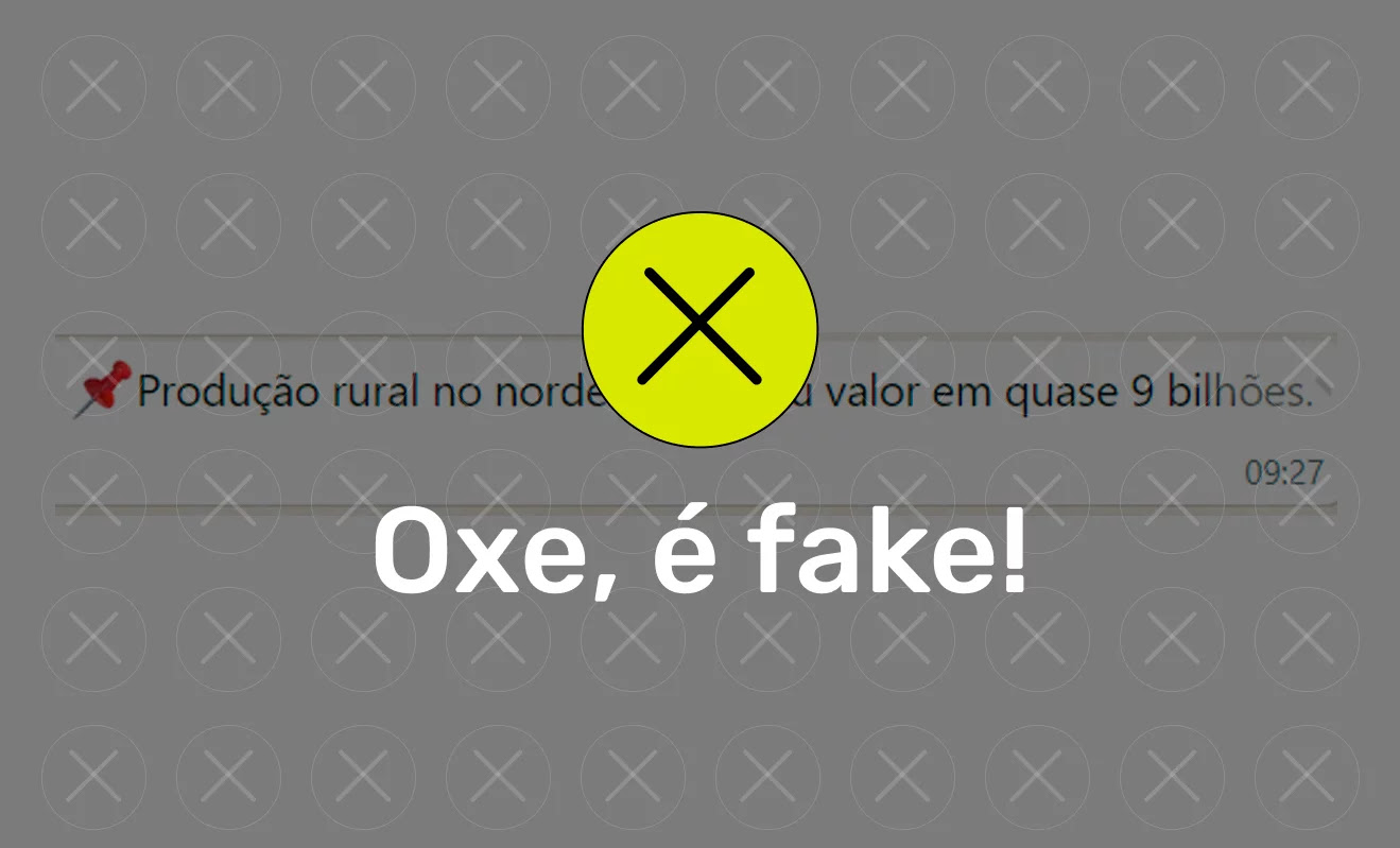 É falso! Nordeste não perdeu 9 bilhões de produção rural em 2023