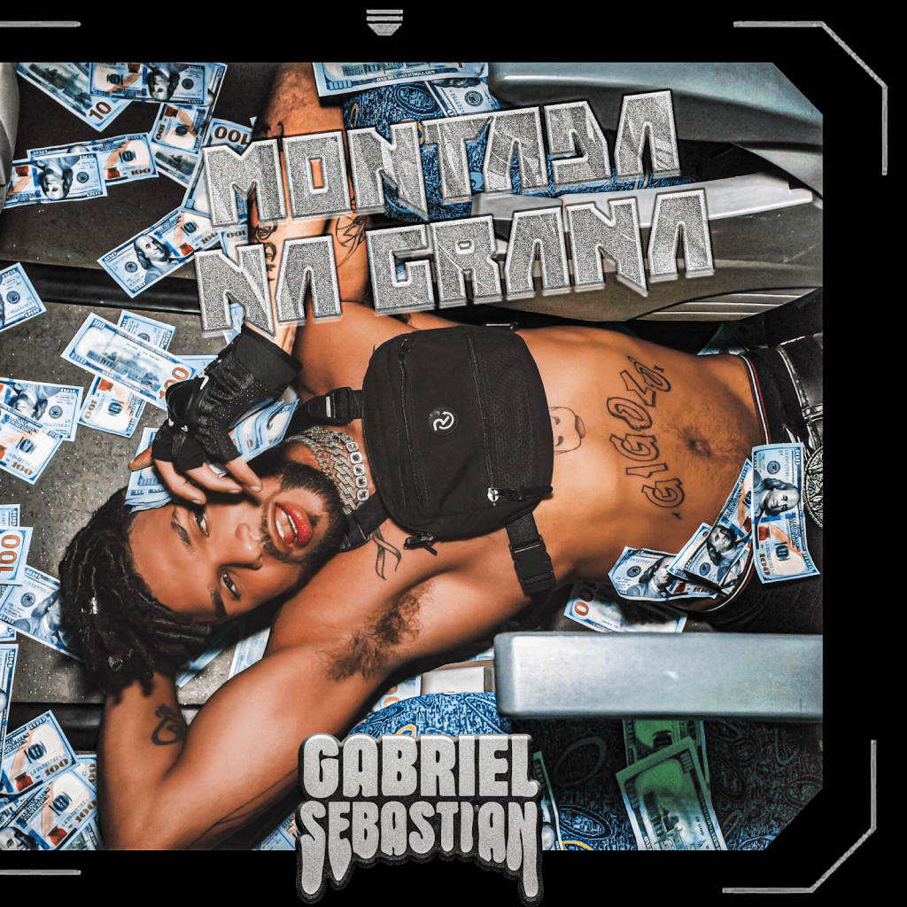 Gabriel Sebastian brinca com a moralidade da sociedade na inédita “Montada na&nbsp;Grana”