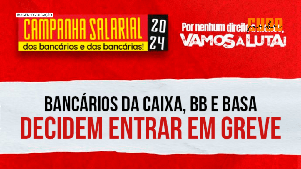 Greve Geral no Setor Bancário: Bancários da Caixa, BB e Banco da Amazônia param atividades no Maranhão a partir desta terça&nbsp;(10)