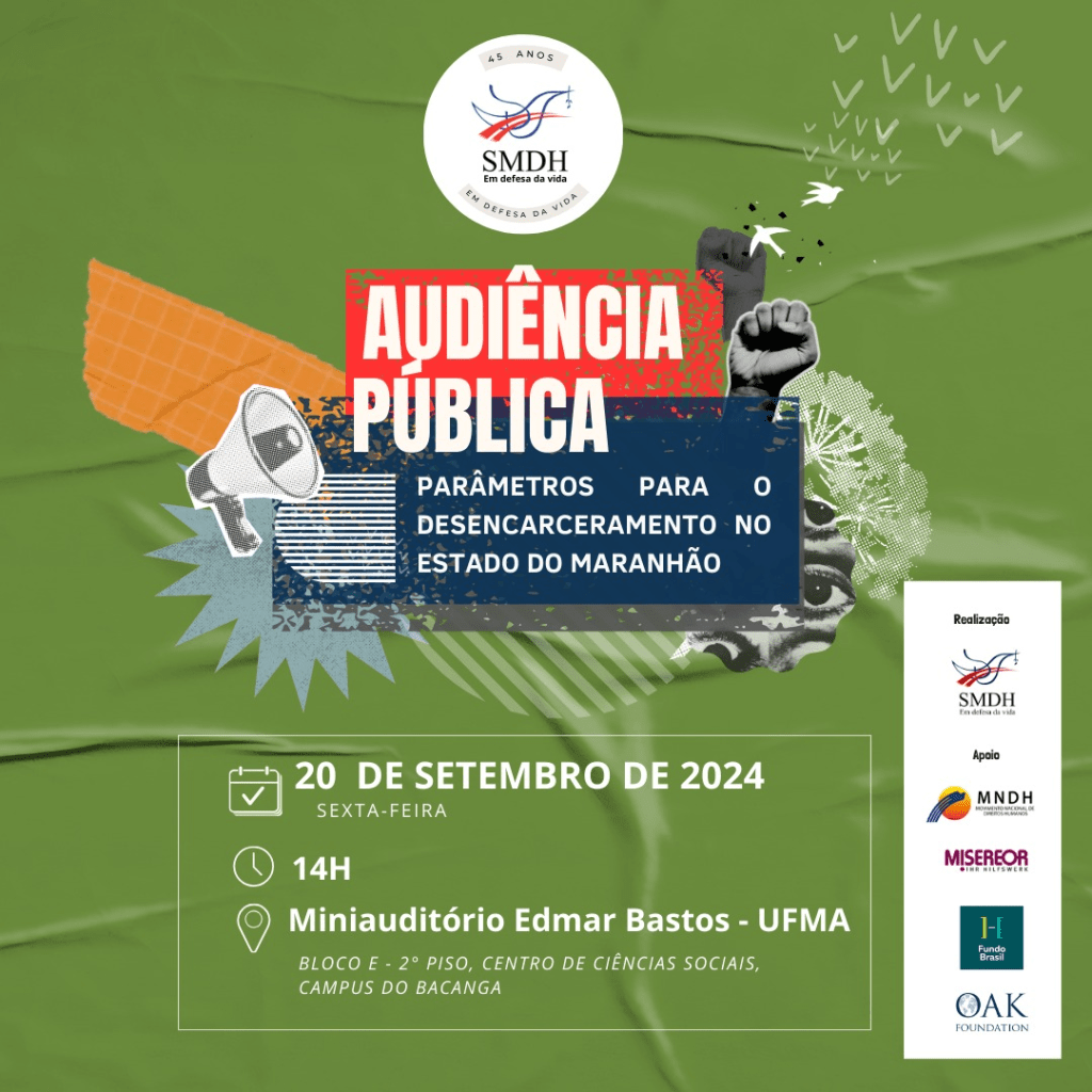 Audiência Pública apresenta Monitoramento sobre Parâmetros para o Desencarceramento no&nbsp;Maranhão