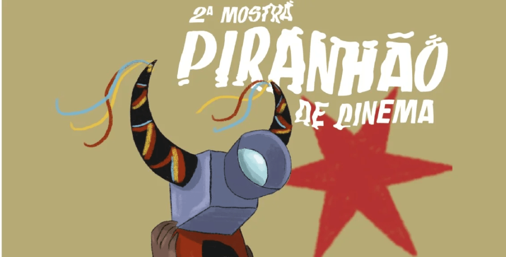 Cinema Sesc exibe filmes da 2ª Mostra Piranhão de Cinema nesta quarta e&nbsp;quinta-feira