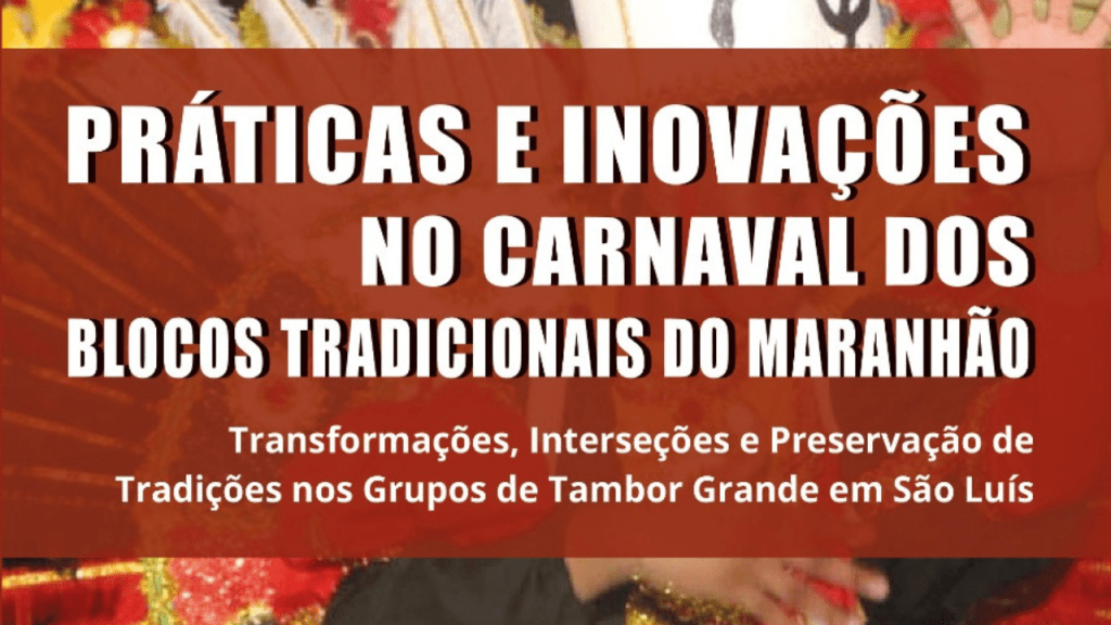 São Luís celebra Dia Municipal dos Blocos Tradicionais com lançamento de livro e&nbsp;seminário