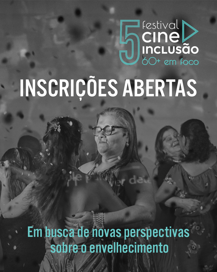 FESTIVAL CINE INCLUSÃO 60+ ABRE INSCRIÇÕES PARA MOSTRAS E CONCURSO DE ROTEIRO COM PRÊMIO EM&nbsp;DINHEIRO