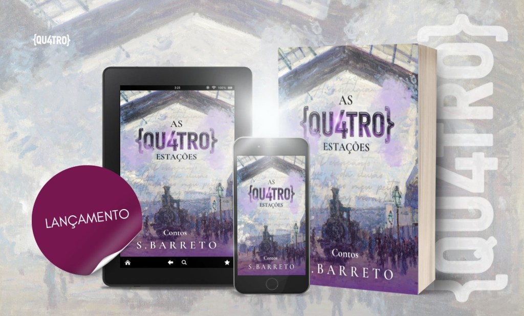 Lançamento do novo livro de contos de S. Barreto “As quatro estações” encerra e inicia uma fase importante na vida do&nbsp;autor